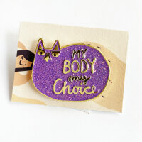 My Body my Choice pin glitzer lila